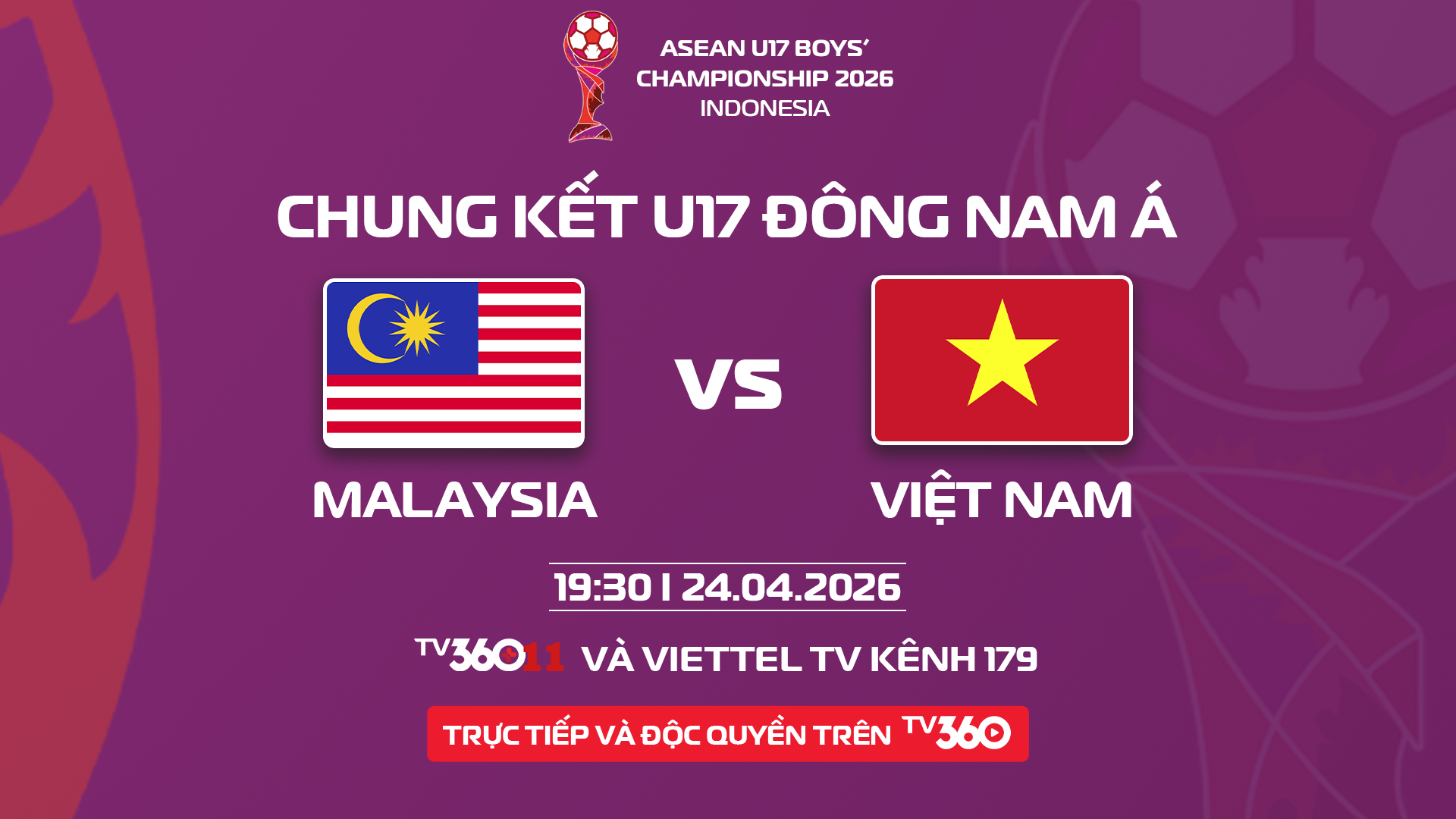 Xem trực tiếp chung kết U17 Việt Nam - U17 Malaysia trên kênh nào?

